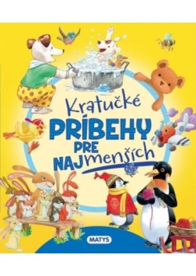 Kratučké príbehy pre najmenších