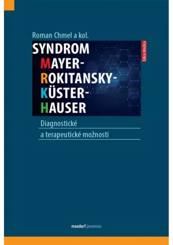 Roman Chmel - Syndrom Mayer-Rokitansky-Küster-Hauser: