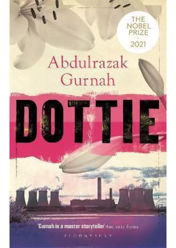 Abdulrazak Gurnah - Dottie : By the winner of the Nobel Prize in Literature 2021