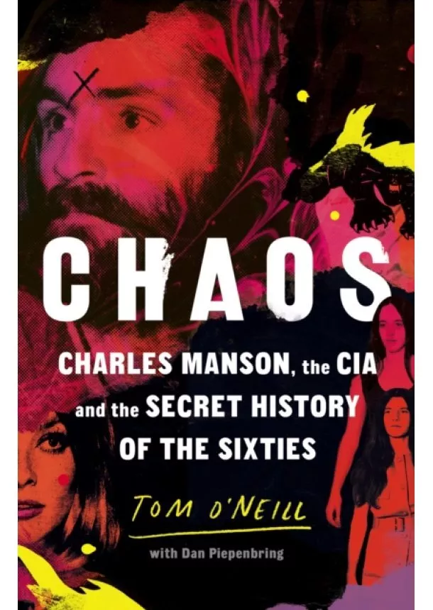 Tom O'Neill, Dan Piepenbring - Chaos