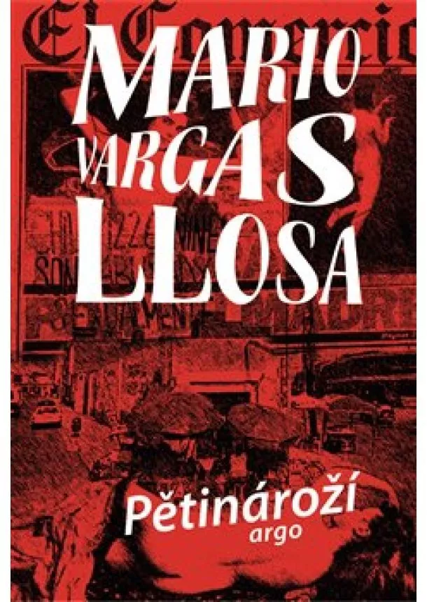 Mario Vargas Llosa - Pětinároží