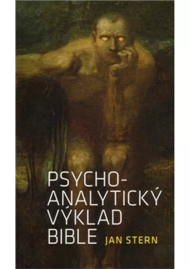 Jan Stern - Psychoanalytický výklad Bible