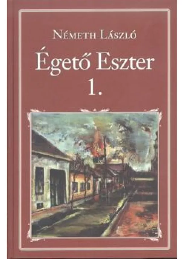 NÉMETH LÁSZLÓ - ÉGETŐ ESZTER 1.