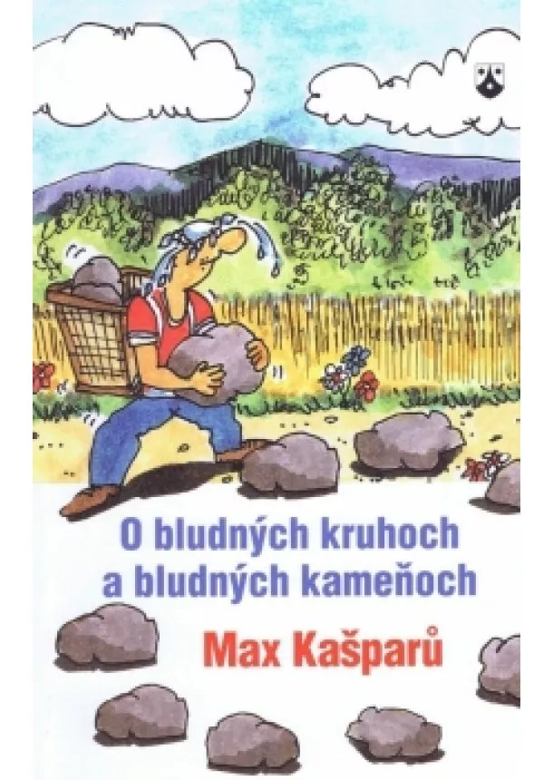 Max Kašparů - O bludných kruhoch a bludných kameňoch