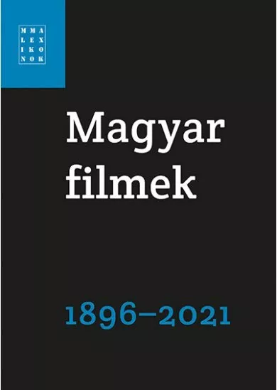 Magyar filmek 1896-2021 - Filmlexikon