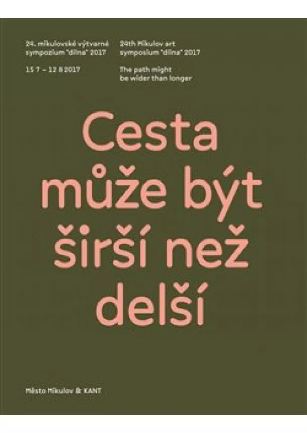 Denisa Kujelová, Kateřina Vincourová - Cesta může být širší než delší/The path might be wider than longer - 24. mikulovské výtvarné sympozium 