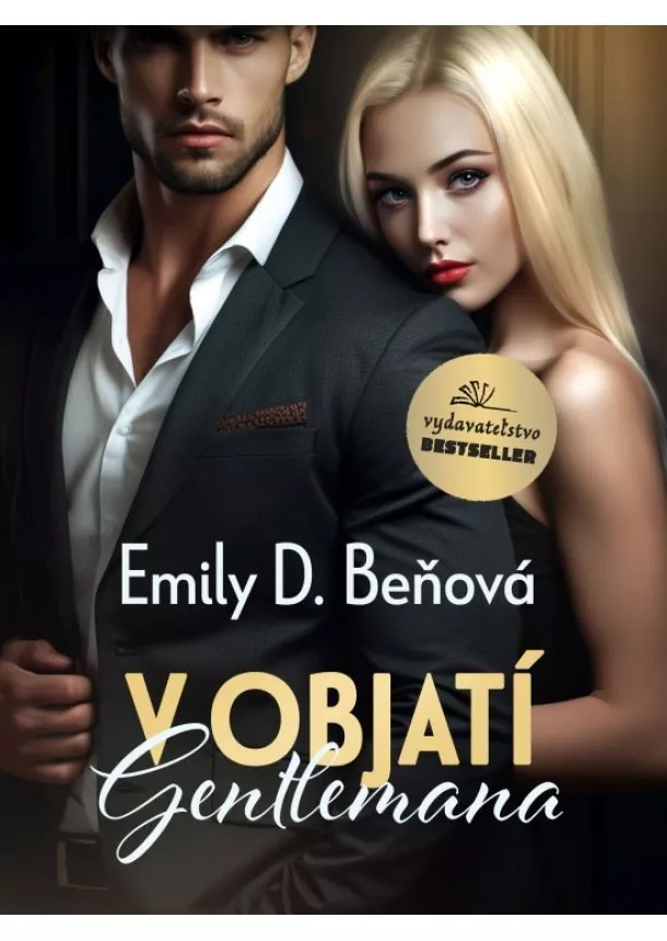 Emily D. Beňová - V objatí gentlemana (1. + 2. diel)