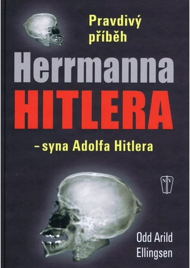 Odd Arild Ellingsen - Pravdivý příběh Herrmanna Hitlera - syna Adolfa Hitlera