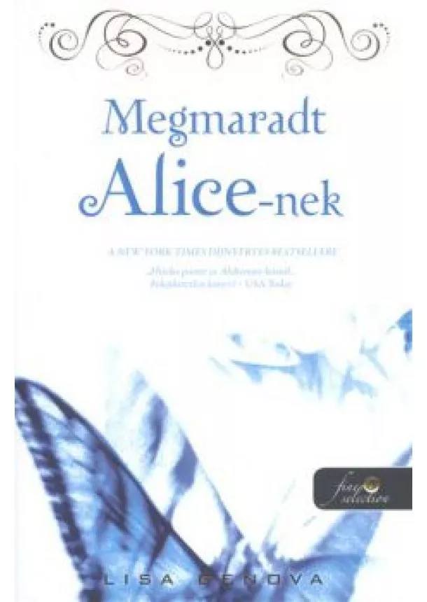 Lisa Genova - Megmaradt Alice-nek /Puha