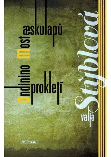 Most Aeskulapů / Ondinino prokletí