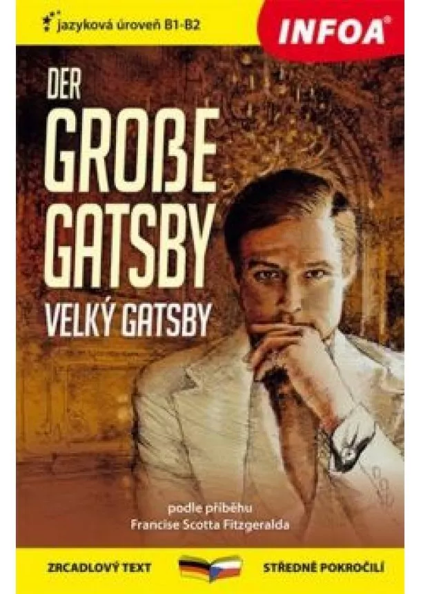 podle F.S. Fitzgeralda - Zrcadlová četba - N - Der Grosse Gatsby - Velký Gatsby B1/B2