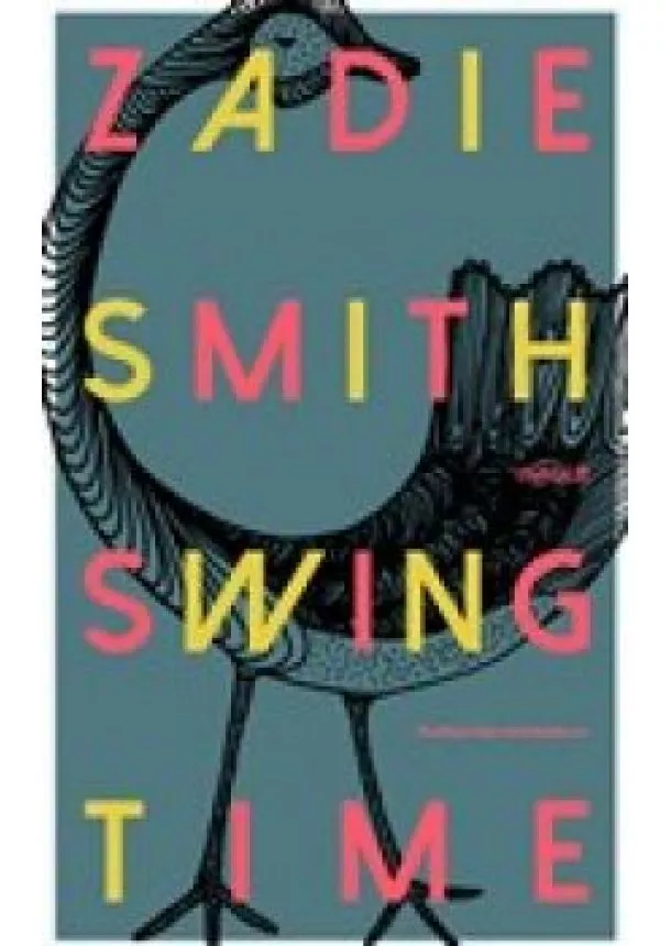 Zadie Smith - Swing time