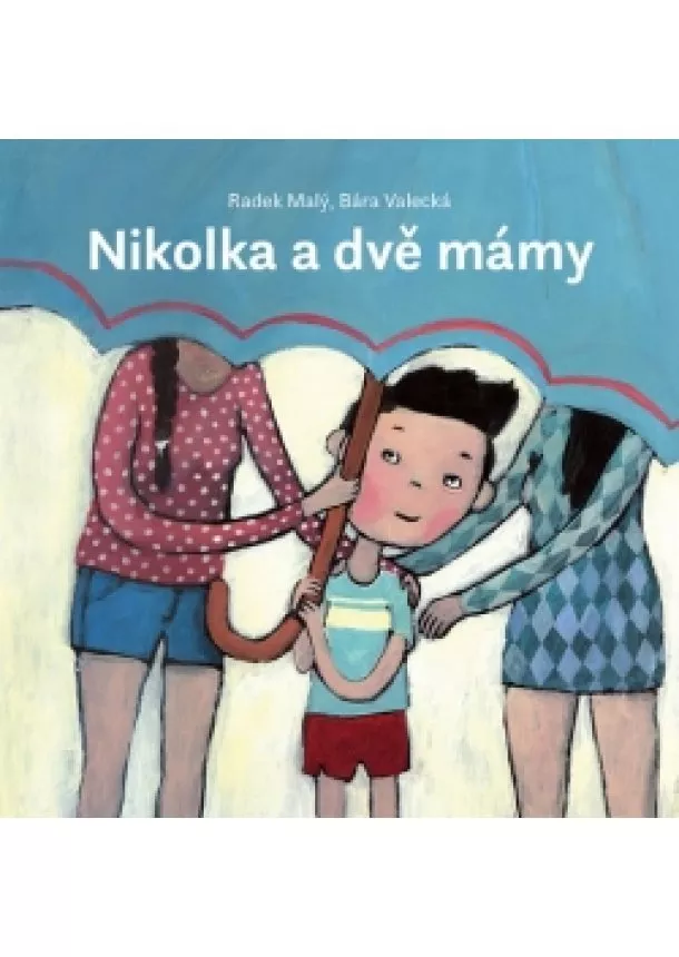 Radek Malý - Nikolka a dvě mámy