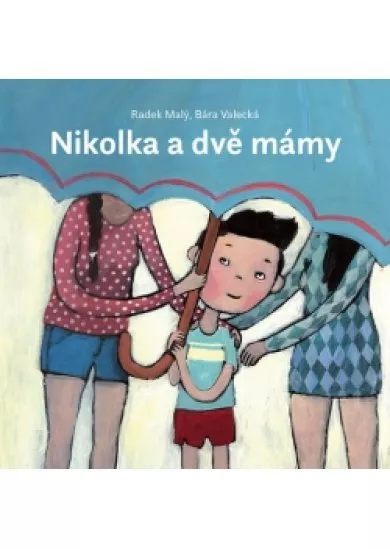 Nikolka a dvě mámy