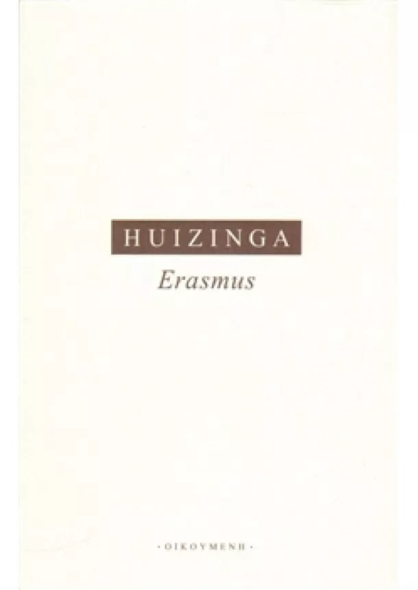 Johan Huizinga - Erasmus