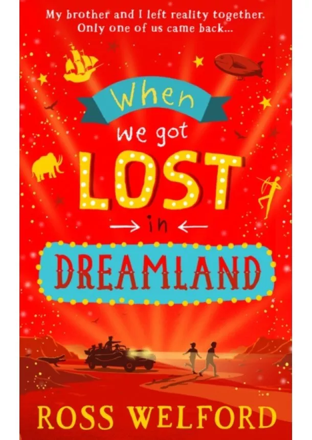 Ross Welford - When We Got Lost In Dreamland