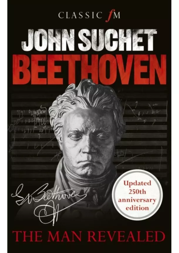 John Suchet - Beethoven: The Man Revealed