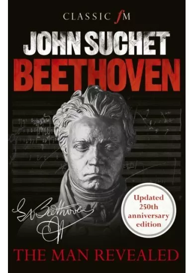 Beethoven: The Man Revealed