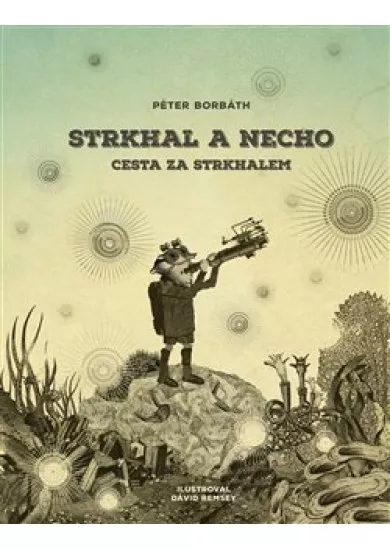 Strkhal a Necho - Cesta za Strkhalem