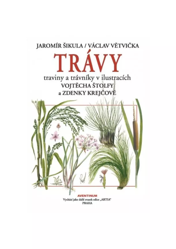 Jaromír Šikula, Václav Větvička - Trávy - traviny a trávníky v ilustracích Vojtěcha Štolfy a Zdenky Krejčové