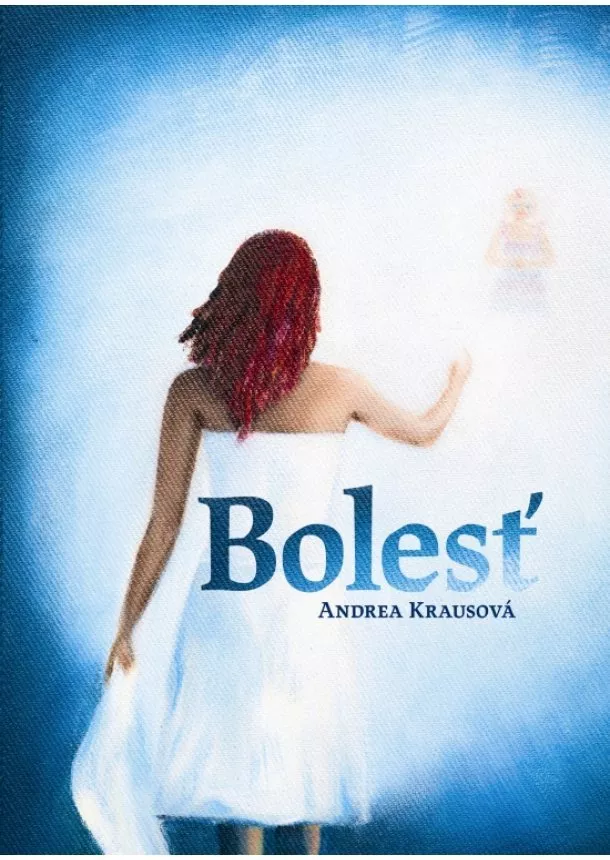 Andrea Krausová - Bolesť