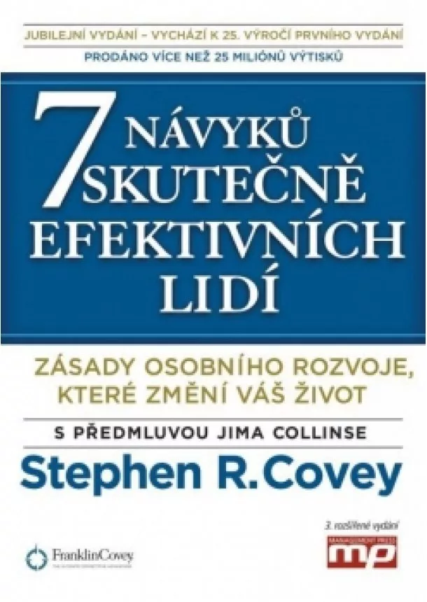 Stephen M. R. Covey - 7 návyků skutečně efektivních lidí