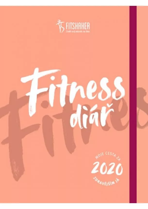 autor neuvedený - Fitness diář 2020  (český jazyk) - Moje cesta za zdravějším JÁ