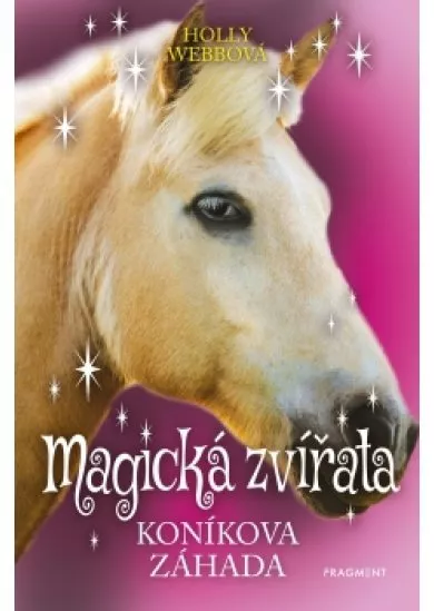 Magická zvířata – Koníkova záhada