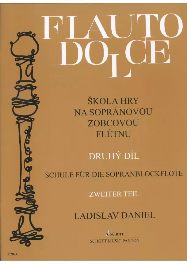 Ladislav Daniel - Flauto Dolce II. - Škola hry na sopránovou zobcovou flétnu