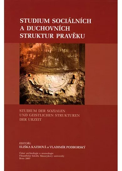 Studium sociálních a duchovních struktur v pravěku