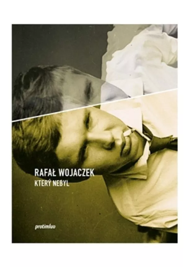 Rafał Wojaczek - Který nebyl