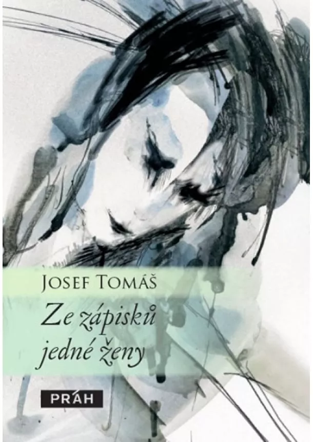 Josef Tomáš - Ze zápisků jedné ženy