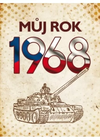 Můj rok 1968