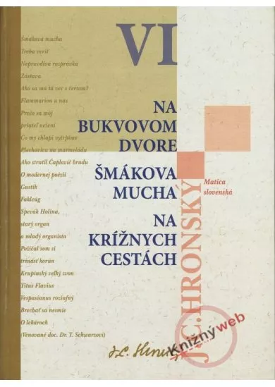 Zobrané spisy zväzok VI - Na Bukvovom dvore, Šmákova mucha, Na krížnych cestách