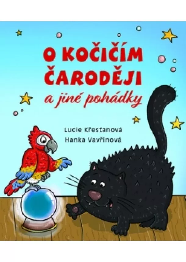 Lucie Křesťanová - O kočičím čaroději a jiné pohádky