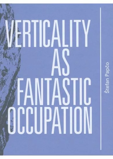 Verticality as Fantastic Occupation