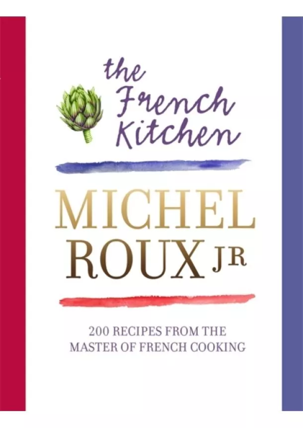 Michel Roux Jr. - The French Kitchen