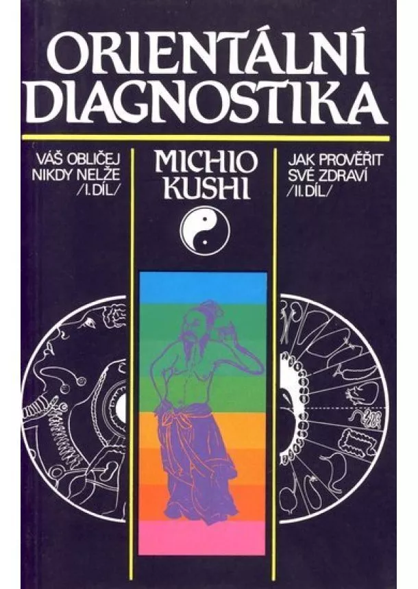 Michio Kushi - Orientální diagnostika