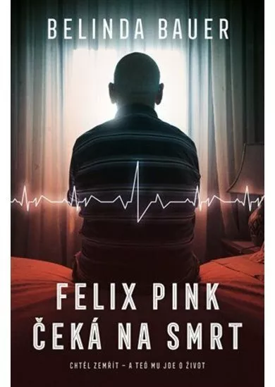 Felix Pink čeká na smrt