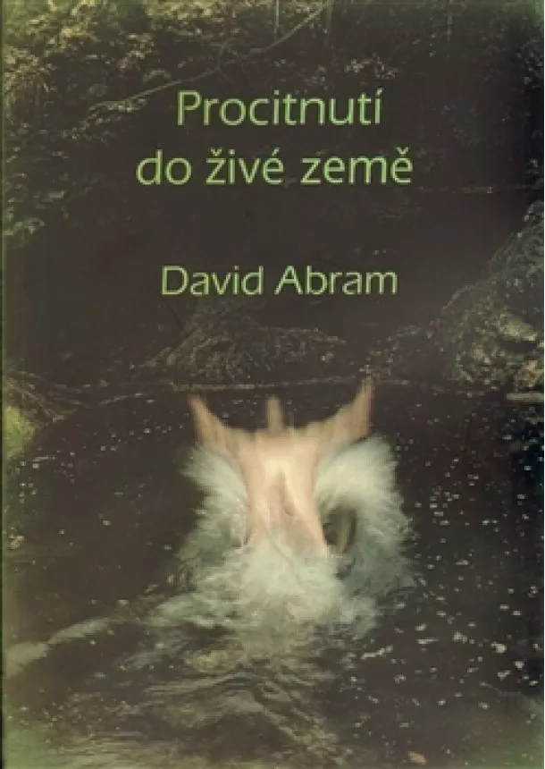 David Abram - Procitnutí do živé země