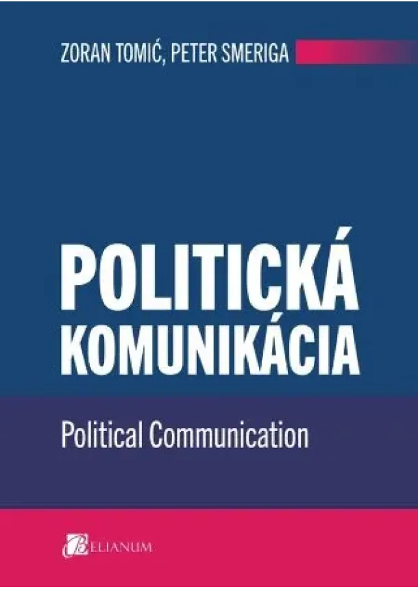 Zoran Tomić, Peter Smeriga - Politická komunikácia