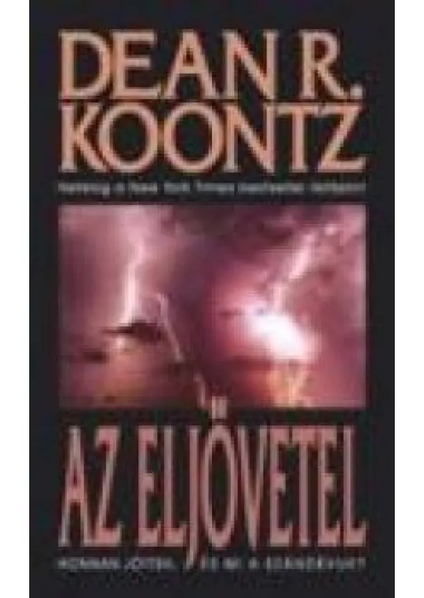 DEAN R. KOONTZ - AZ ELJÖVETEL