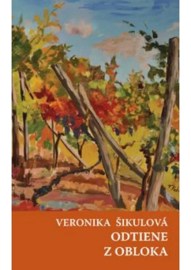 Veronika Šikulová - Odtiene, Z obloka