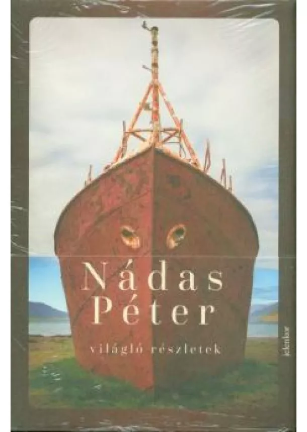 Nádas Péter - Világló részletek I-II.