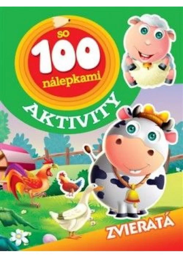 Aktivity so 100 nálepkami - Zvieratá