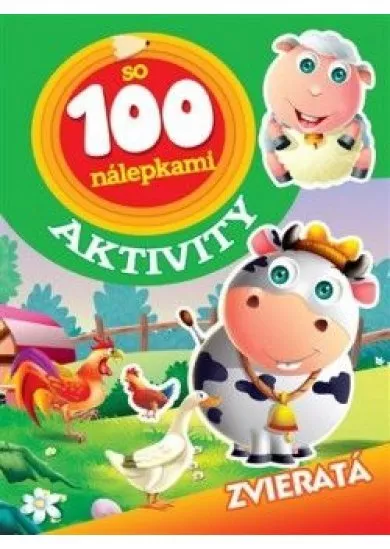 Aktivity so 100 nálepkami - Zvieratá