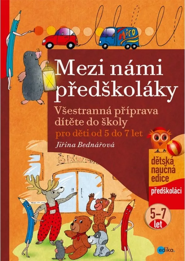 Jiřina Bednářová - Mezi námi předškoláky pro děti od 5 do 7 let