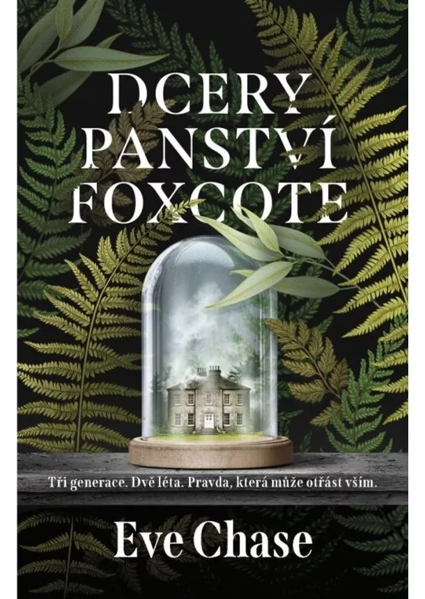 Eve Chase - Dcery panství Foxcote