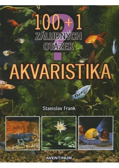 Akvaristika 100 + 1