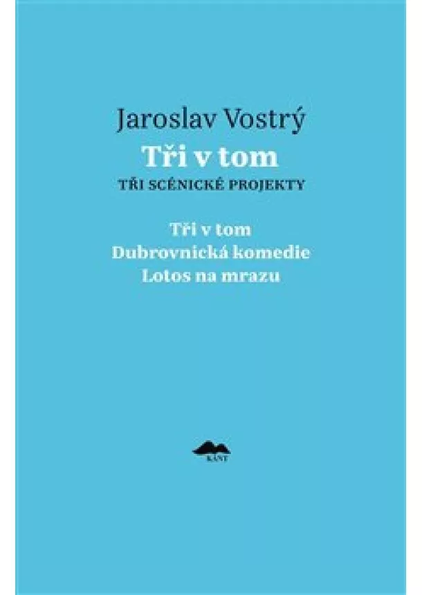 Jaroslav Vostrý - Tři v tom - Tři scénické projekty